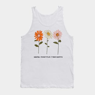 Daisy-Grow positive thoughts,garden gift,plant lover Tank Top